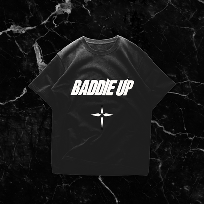 Baddie Up Tee